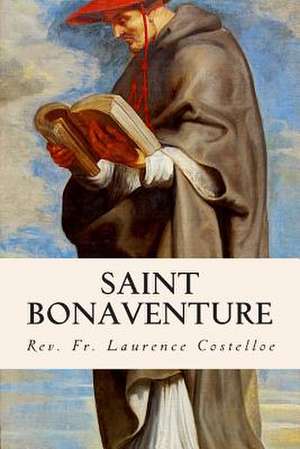 Saint Bonaventure de Rev Fr Laurence Costelloe