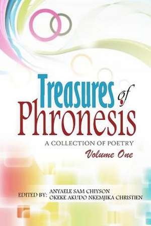 Treasures of Phronesis de Anyaele Sam Chiyson