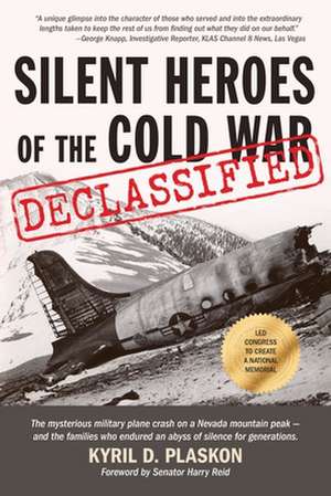 Silent Heroes of the Cold War de Kyril D. Plaskon