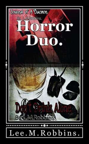 Horror Duo. de MR Lee M. Robbins