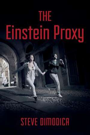 The Einstein Proxy de Steve Dimodica