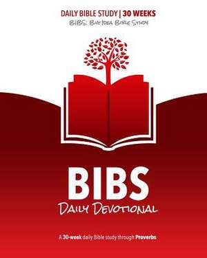 Bibs Devotional - Proverbs de Ryan a. Rench