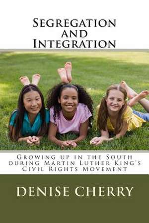 Segregation and Integration de Denise Cherry