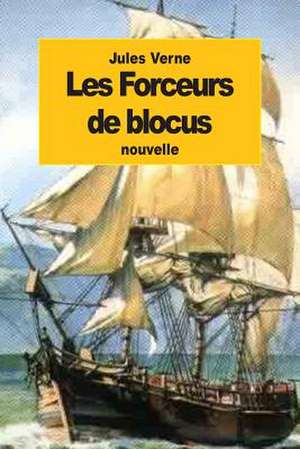 Les Forceurs de Blocus de Jules Verne