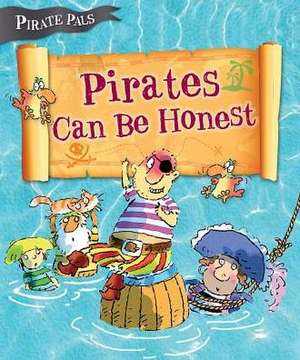 Pirates Can Be Honest de Tom Easton