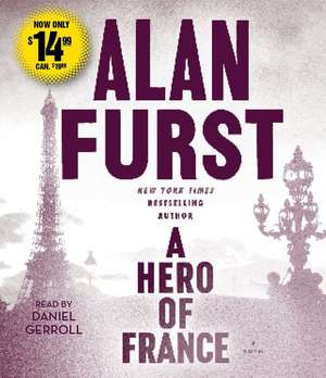 A Hero of France de Alan Furst