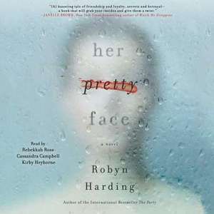 Her Pretty Face de Robyn Harding