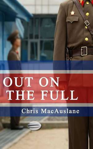 Out on the Full de Chris Macauslane