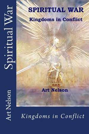 Spiritual War de MR Art Nelson