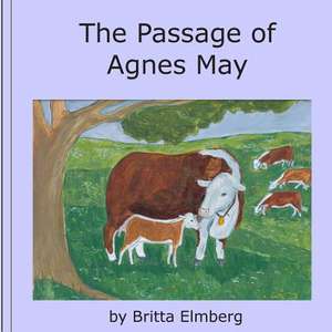 The Passage of Agnes May de MS Britta Elmberg