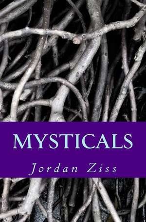 Mysticals de Jordan Ziss