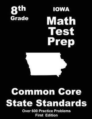 Iowa 8th Grade Math Test Prep de Teachers' Treasures