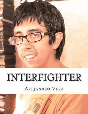 Interfighter de Alejandro Gonzalo Vera