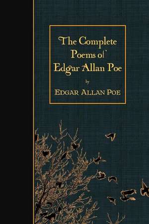 The Complete Poems of Edgar Allan Poe de Edgar Allan Poe