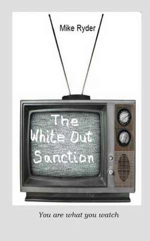 The White Out Sanction de Mike Ryder