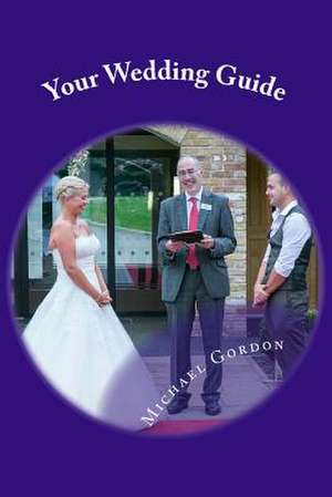 Your Wedding Guide de Michael Gordon