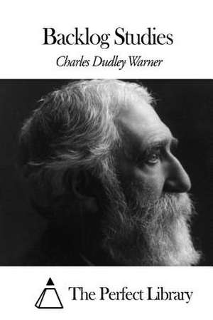 Backlog Studies de Charles Dudley Warner