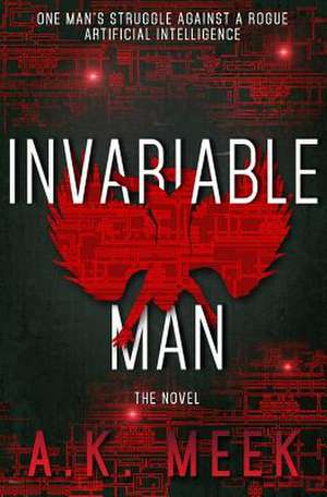 Invariable Man de A. K. Meek