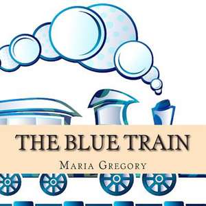 The Blue Train de Maria Gregory