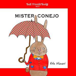 Mister Conejo de Rita Maneri