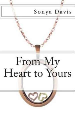 From My Heart to Yours de Sonya Davis