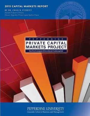 2015 Capital Markets Report de Dr Craig R. Everett