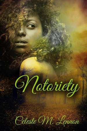 Notoriety de Celeste M. Lennon