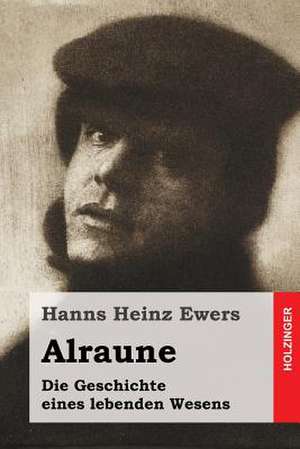 Alraune de Hanns Heinz Ewers