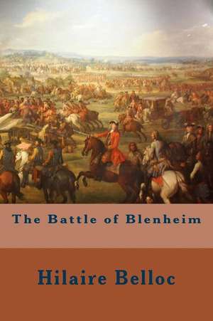 The Battle of Blenheim de Hilaire Belloc