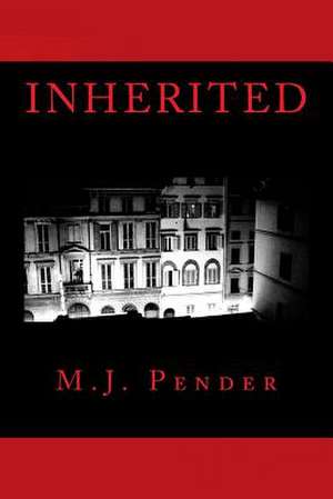 Inherited de M. J. Pender