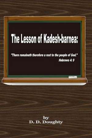 The Lesson of Kadesh-Barnea de D. D. Doughty