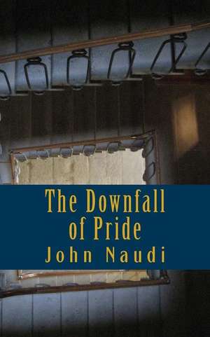 The Downfall of Pride de John Naudi