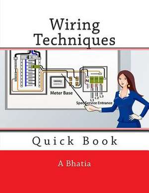 Wiring Techniques de A. Bhatia