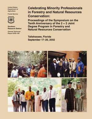 Celebrating Minority Professionals in Forestry and Natural Resources Conservation de U. S. Forest Service