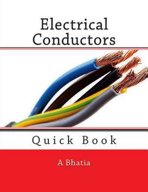 Electrical Conductors de A. Bhatia