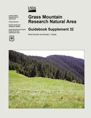 Grass Mountain Research Natural Area Guidebook Supplement 32 de United States Department of Agriculture