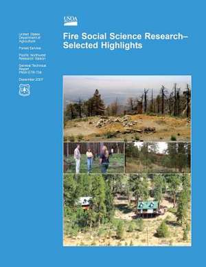 Fire Social Science Research? Selected Highlights de Forest S. U. S. Department of Agriculture