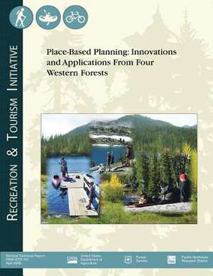 Place-Based Planning de Forest S. U. S. Department of Agriculture