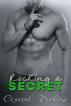 Rocking a Secret de Crystal Perkins