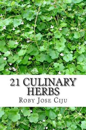 21 Culinary Herbs de Roby Jose Ciju