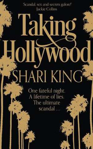 Taking Hollywood de Shari King