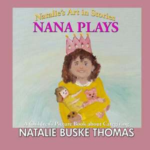 Nana Plays de Natalie Buske Thomas