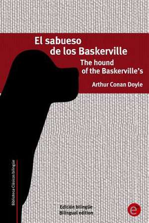 El Sabueso de Los Baskerville/The Hound of the Baskerville's de Arthur Conan Doyle