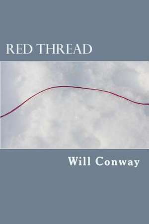 Red Thread de Will Conway