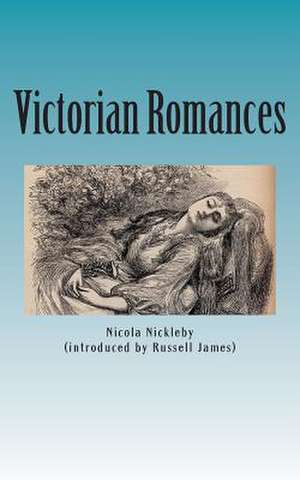 Victorian Romances de Nicola Nickleby