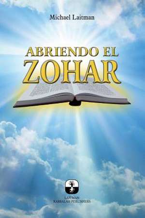 Abriendo El Zohar de Michael Laitman