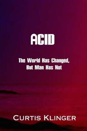 Acid de MR Curtis Klinger