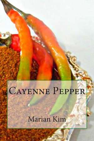 Cayenne Pepper de Marian Kim