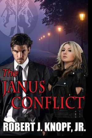 The Janus Conflict de MR Robert J. Knopf Jr