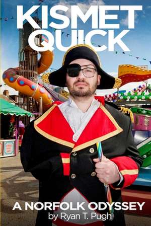 Kismet Quick de Ryan T. Pugh